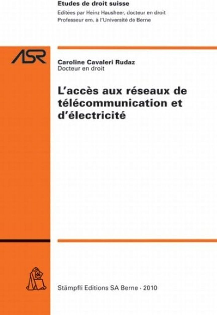 L' accès aux réseaux de télécommunication et d'électricité (f. d. Schweiz)