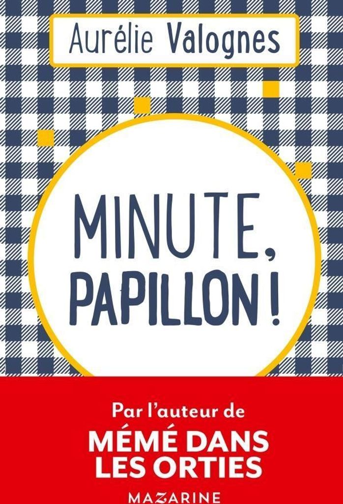 Valognes Aurélie - Minute, papillon !