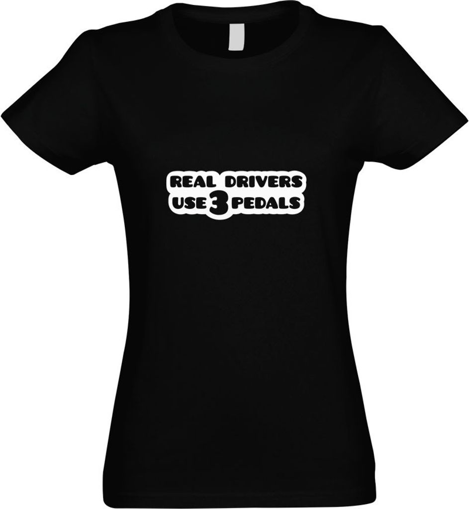 Kiwistar - T-Shirt tailliert - Damen - schwarz - Real Drivers use 3 Pedals - mit Motiv Bedruckt - Funshirt Design - Sport - Freizeit - Damen - S