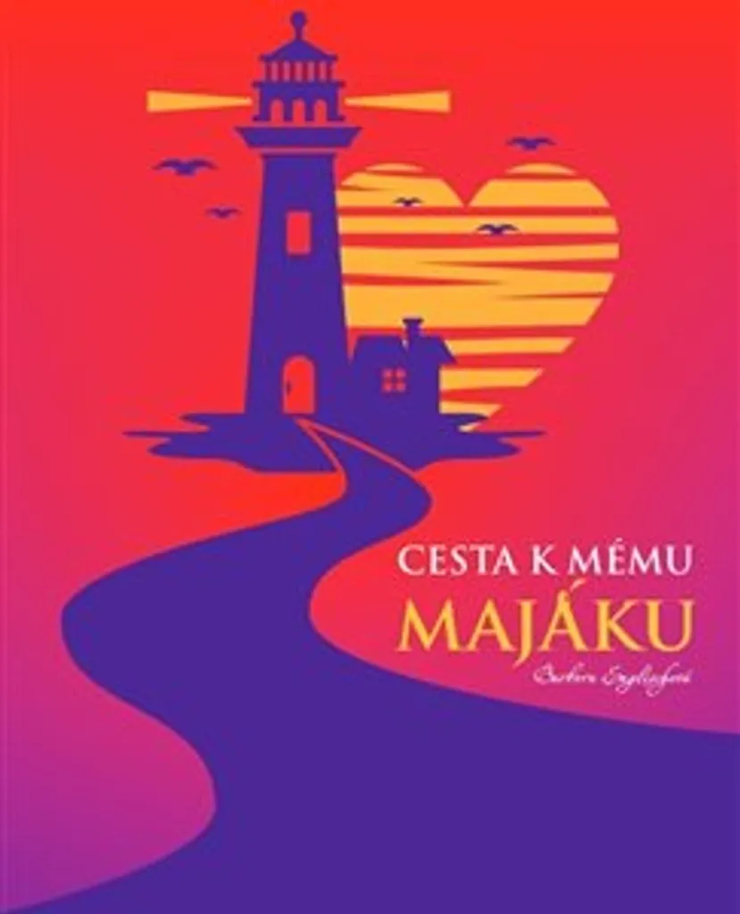 Cesta k mému majáku pour Retrouver la Paix Intérieure et la Clarté