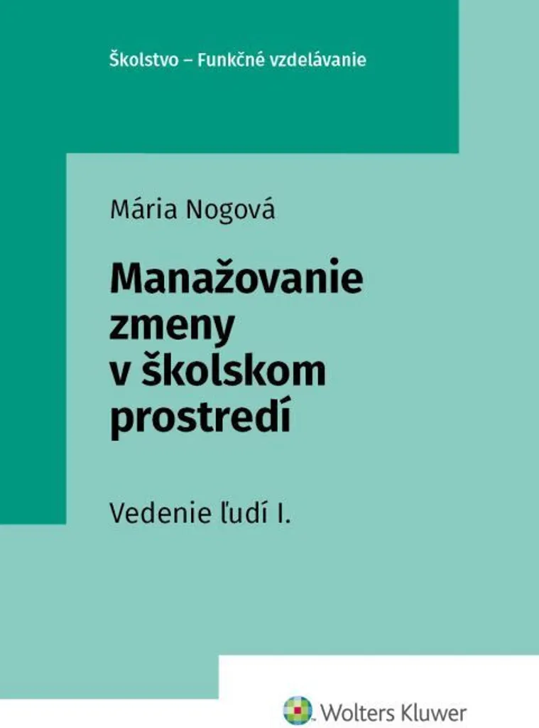 Gérer le changement scolaire avec Manažovanie zmeny v školskom prostredí