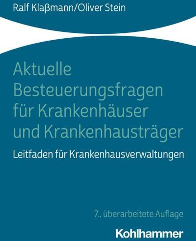 Aktuelle Besteuerungsfragen für Krankenhäuser und Krankenhausträger