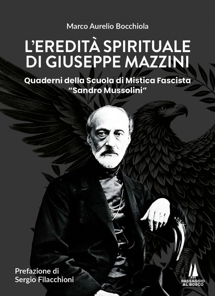 L' eredità spirituale di Giuseppe Mazzini. Quaderni della Scuola di Mistica Fascista 'Sandro Mussolini'