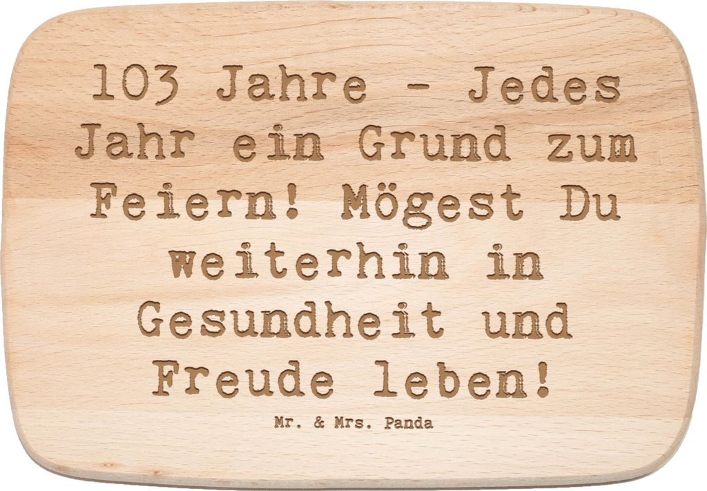 Mr. & Mrs. Panda brotbrett Spruch 103. Geburtstag - Transparent - Geschenk, 103 Jahre, Dankbarkeit, Alter, Weisheit, Holzbrett, Frühstücksbrettch...