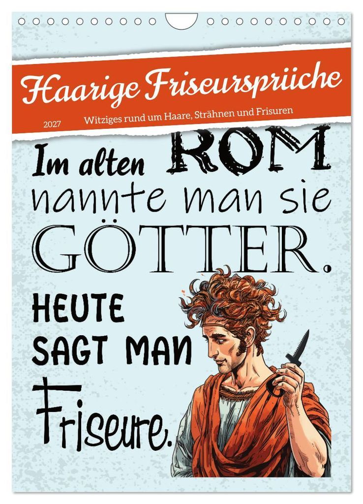 Haarige Friseursprüche (Wandkalender 2027 DIN A4 hoch), CALVENDO Monatskalender