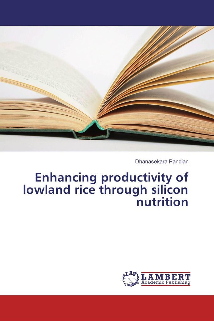 Enhancing productivity of lowland rice through silicon nutrition