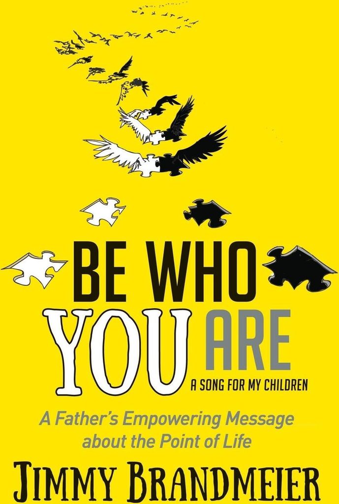 Be Who You Are