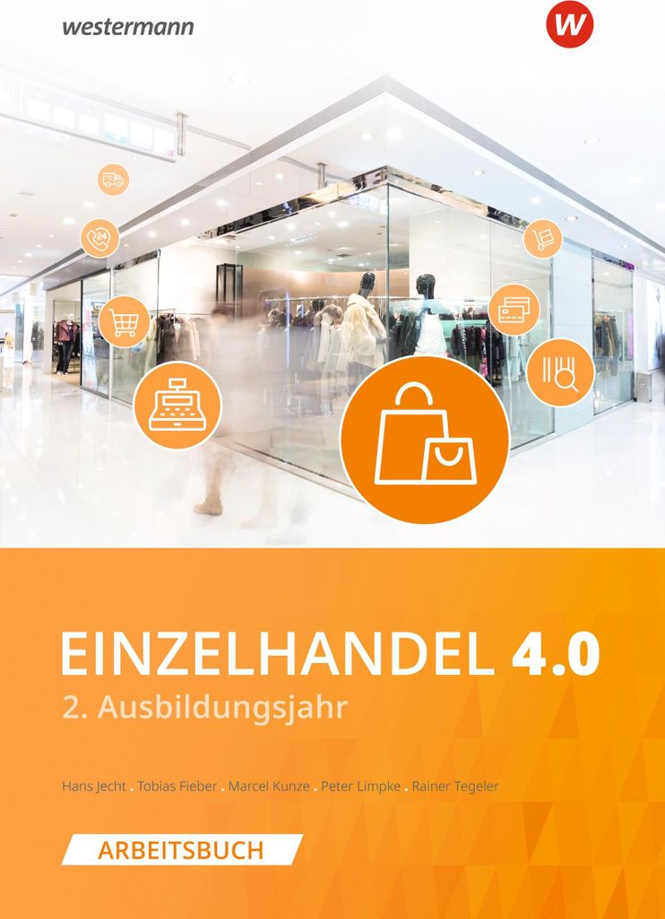 Einzelhandel 4.0. Arbeitsbuch. 2. Ausbildungsjahr