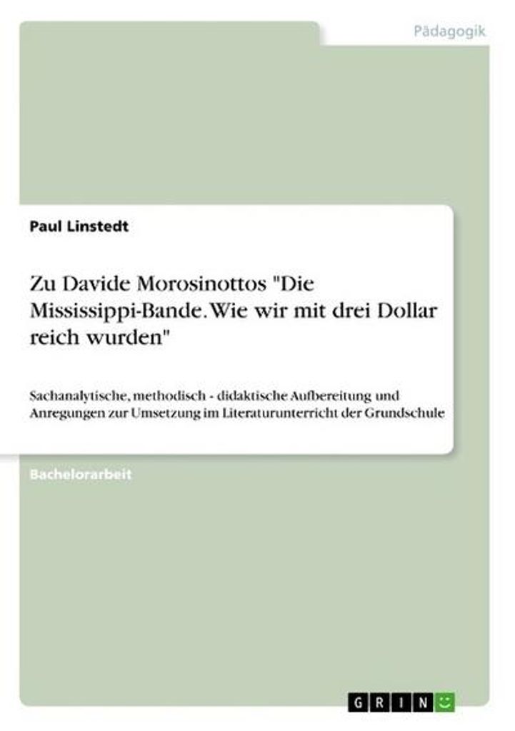 Zu Davide Morosinottos "Die Mississippi-Bande. Wie wir mit drei Dollar reich wurden"