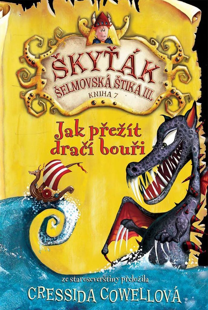 Jak přežít dračí bouři (Škyťák Šelmovská Štika III.) 7 (Cowellová Cressida)