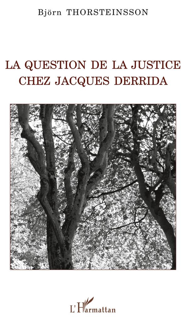 La question de la justice chez Jacques Derrida