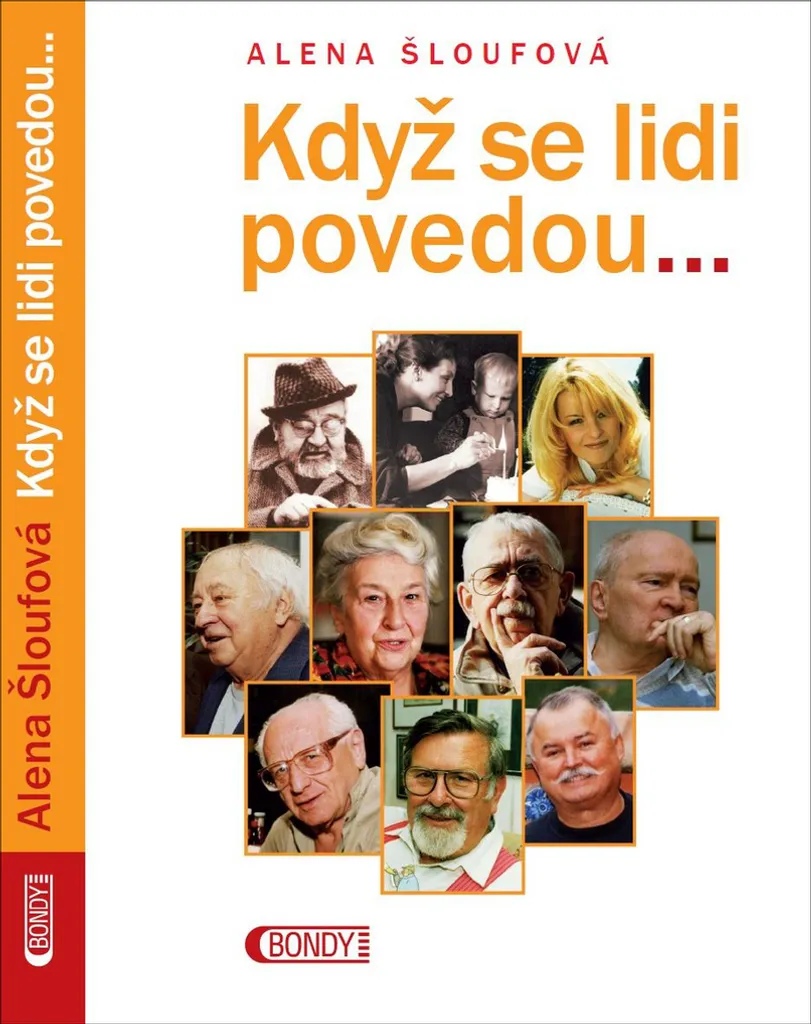 Když se lidi povedou Alena Šloufová - Édition reliée Cinéma et Théâtre