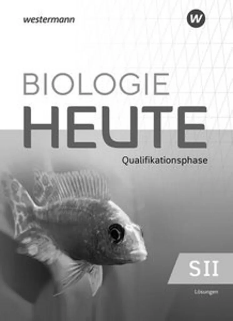 Corrigé Biologie heute SII NRW : Aide aux Exercices Qualifikationsphase