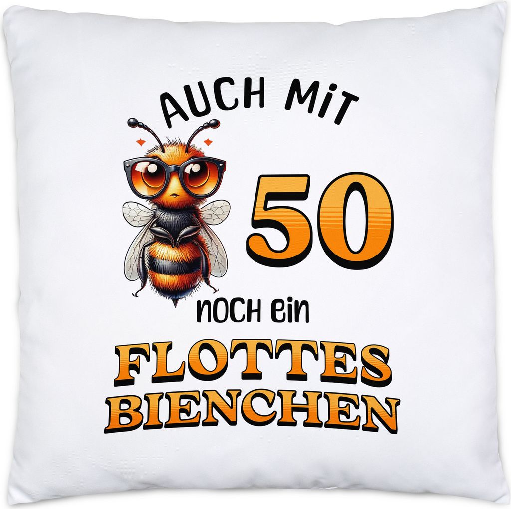Auch mit 50 noch ein flottes Bienchen Kissen 50. Geburtstag Frau Biene