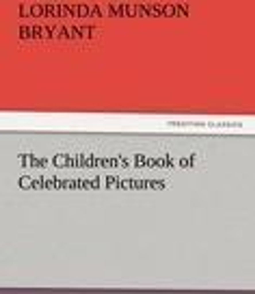 The Children's Book of Celebrated Pictures