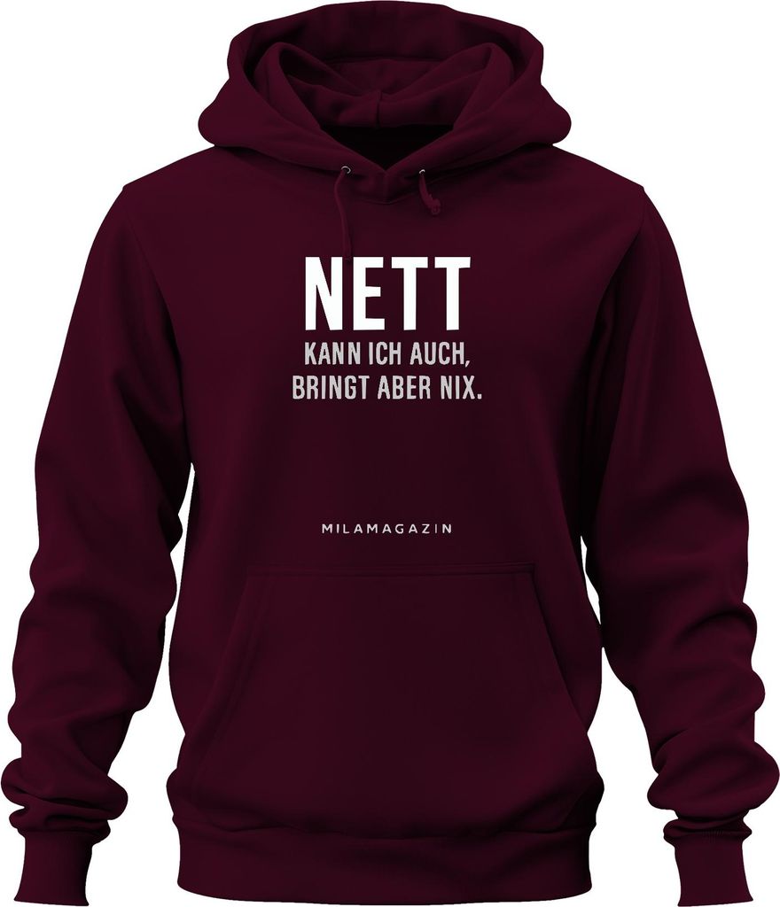 Nett kann ich auch bringt aber nix Sarkastisch Spruch Humor cool Uni Hoodie Kapuzenpullover, Burgundy, 3XL