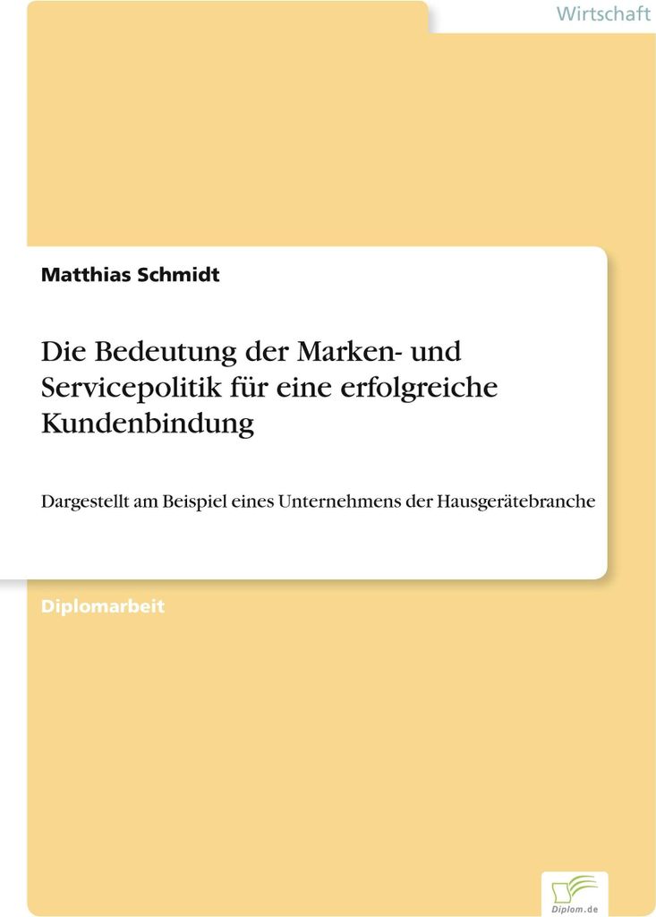 Die Bedeutung der Marken- und Servicepolitik für eine erfolgreiche Kundenbindung