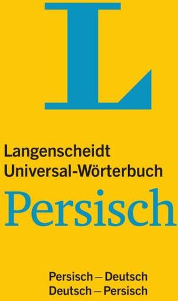 Langenscheidt Universal-Wörterbuch Persisch (Farsi) - mit Zusatzseiten Zahlen: Persisch-Deutsch/Deutsch-Persisch: Persisch-Deutsch/Deutsch-Persisc...