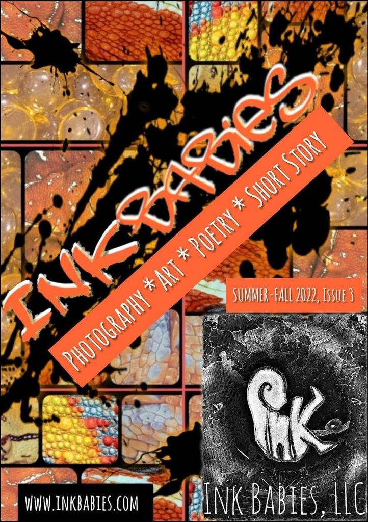 INK Babies Literary Magazine Issue 3 SUMMER-FALL 2022