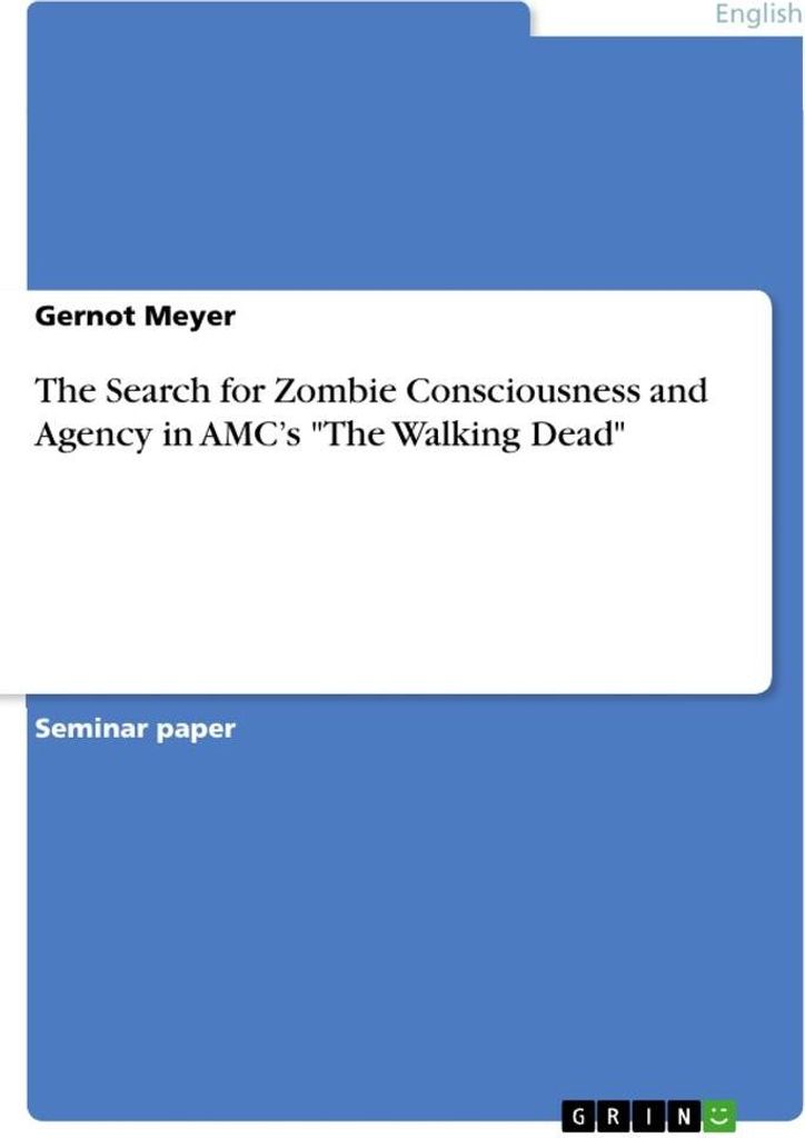 The Search for Zombie Consciousness and Agency in AMC's "The Walking Dead"