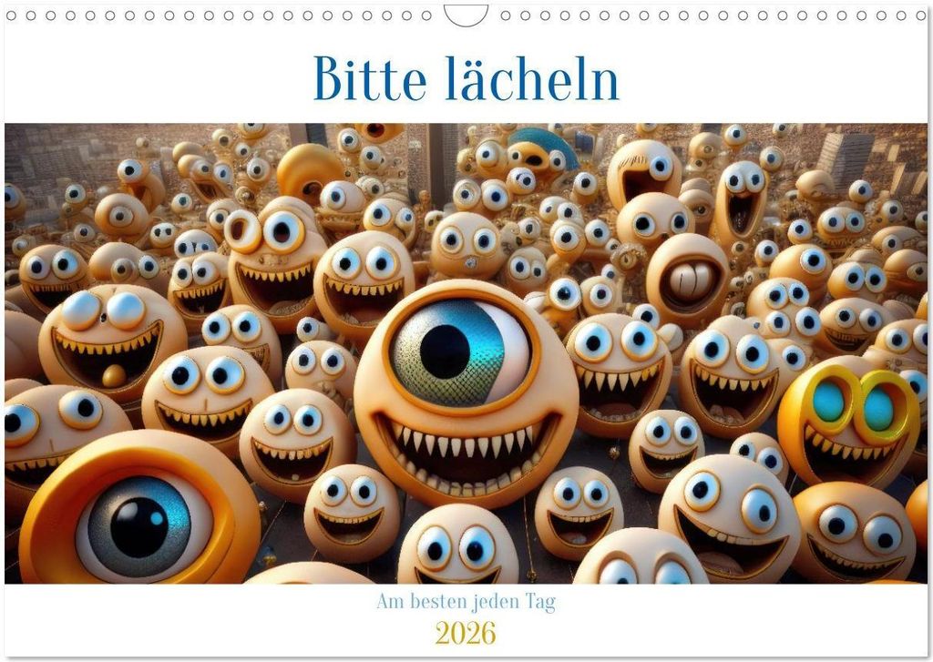 Bitte lächeln. Am besten jeden Tag. (Wandkalender 2026 DIN A3 quer), CALVENDO Monatskalender