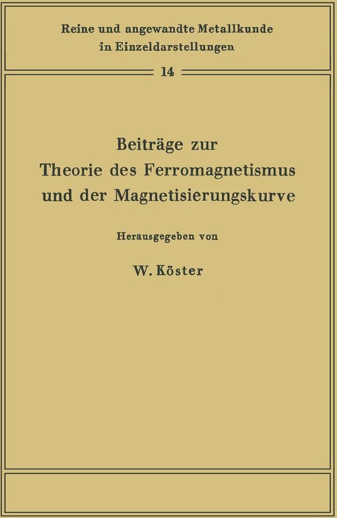 Beiträge zur Theorie des Ferromagnetismus und der Magnetisierungskurve
