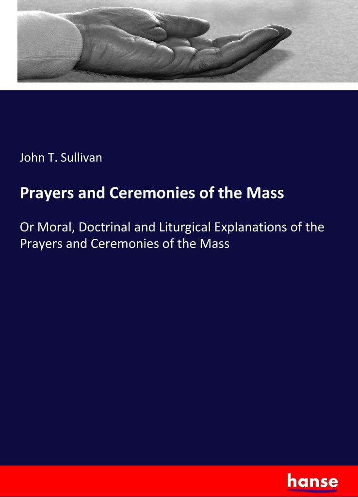 Prayers and Ceremonies of the Mass