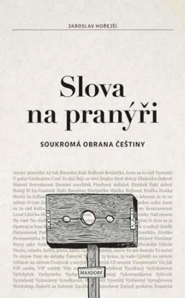 Livre Slova na pranýři de Jaroslav Hořejší - Édition de collection 15cm