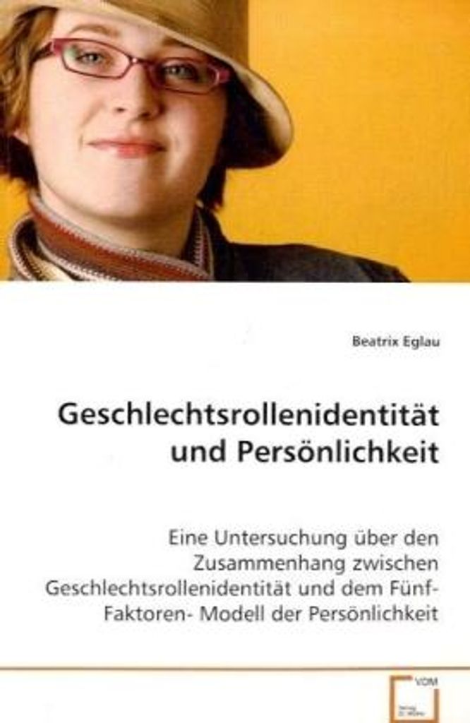 Eglau Beatrix: Geschlechtsrollenidentität und Persönlichkeit