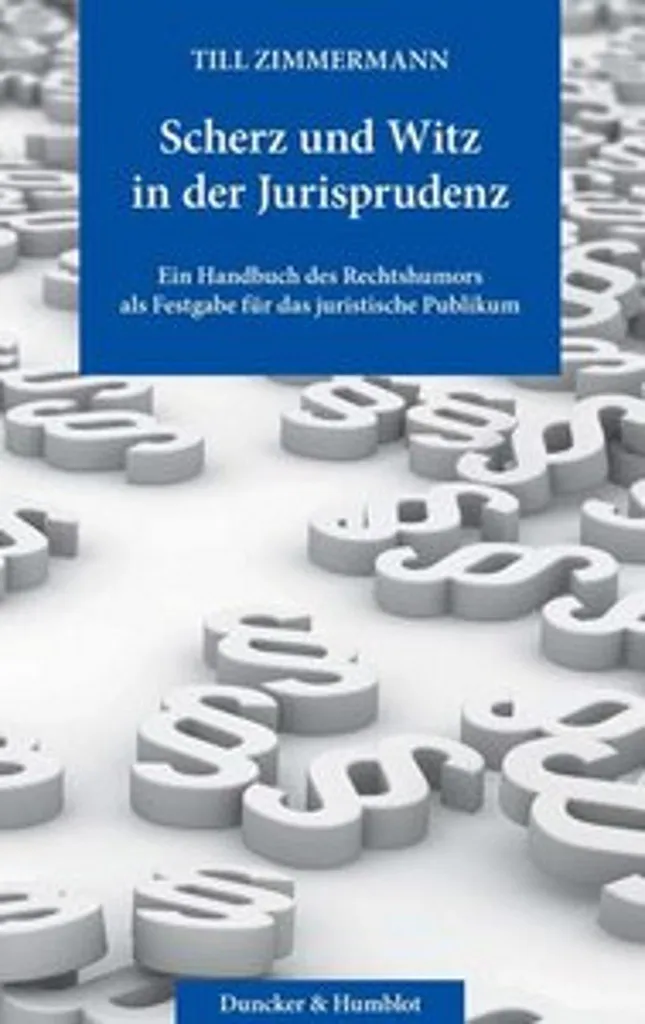 Scherz und Witz in der Jurisprudenz livre de droit ancien et humour
