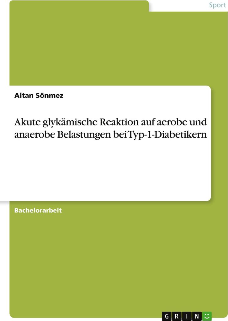 Akute glykämische Reaktion auf aerobe und anaerobe Belastungen bei Typ-1-Diabetikern