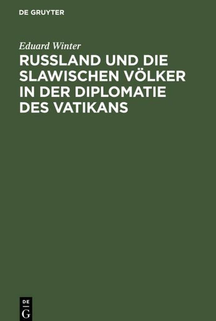 Rußland und die slawischen Völker in der Diplomatie des Vatikans