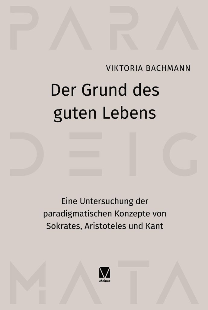 Der Grund des guten Lebens