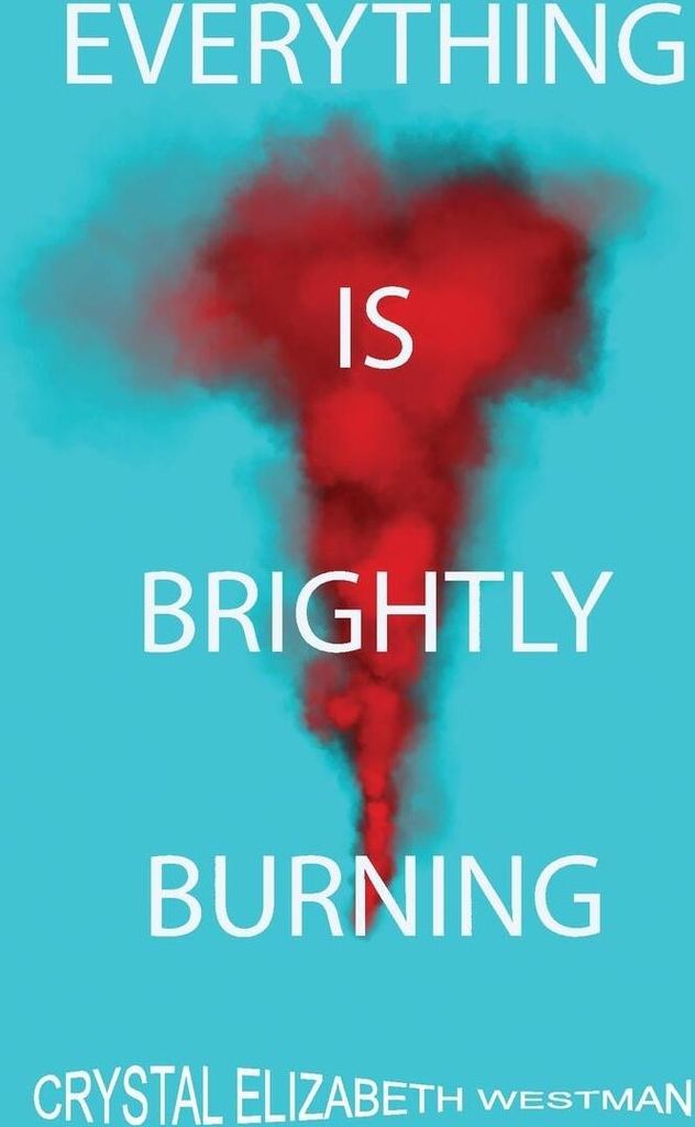 Everything Is Brightly Burning
