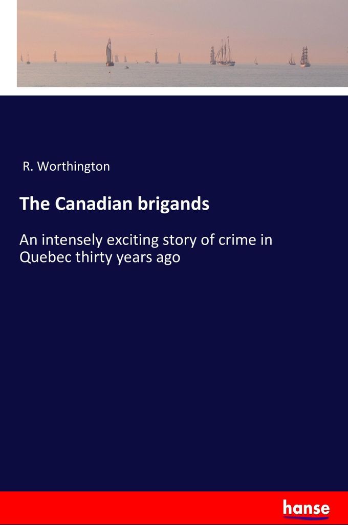 The Canadian brigands