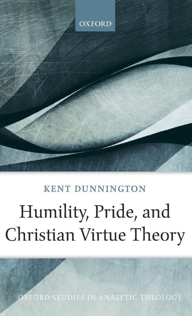 Humility, Pride, and Christian Virtue Theory