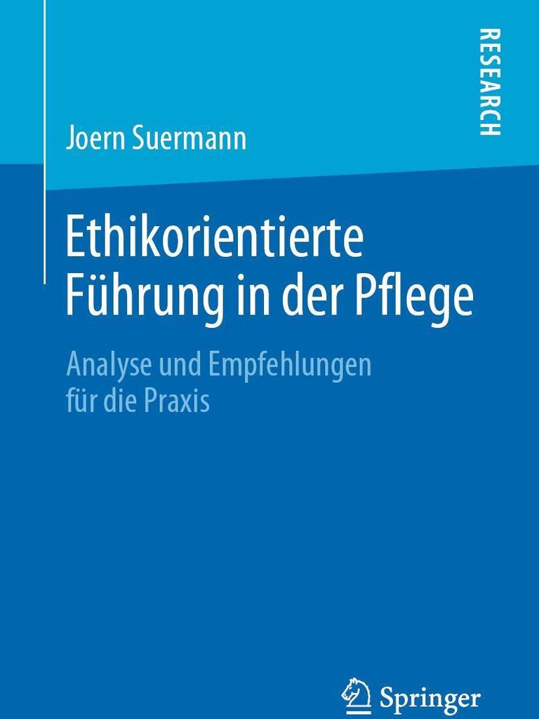 Ethikorientierte Führung in der Pflege
