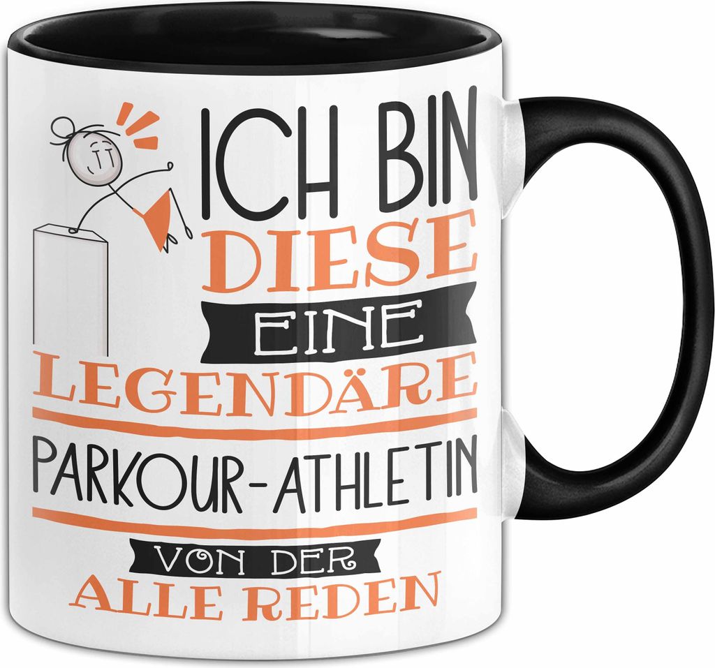 Parkour-Athletin Tasse Geschenk Ich Bin Diese Eine Legendäre Parkour-Athletin Von Der Alle Reden Geschenkidee Geburtstag Weihnachten (Schwarz)