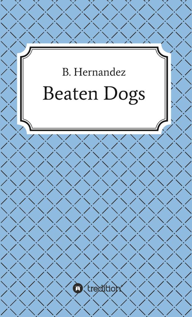 Beaten Dogs