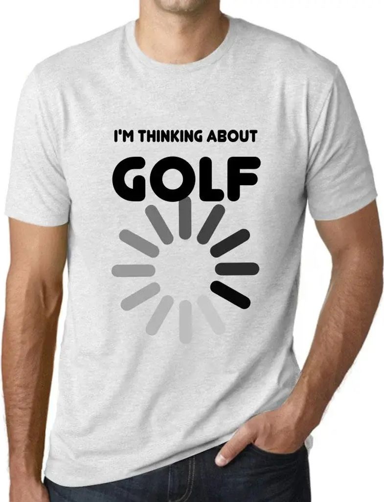 Herren Grafik T-Shirt Ich denke über Golf nach – I'm Thinking About Golf – Öko-Verantwortlich Vintage Jahrgang Kurzarm Lustige Druck Geburtstag