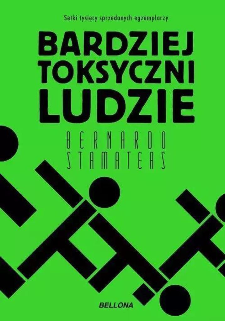 Bardziej toksyczni ludzie - Bernardo Stamateas (Ratgeber auf Polnisch)