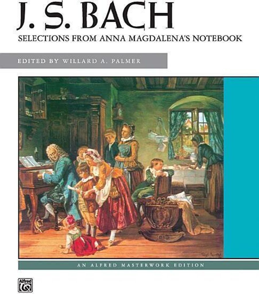 Bach, J: Bach -- Selections from Anna Magdalena's Notebook