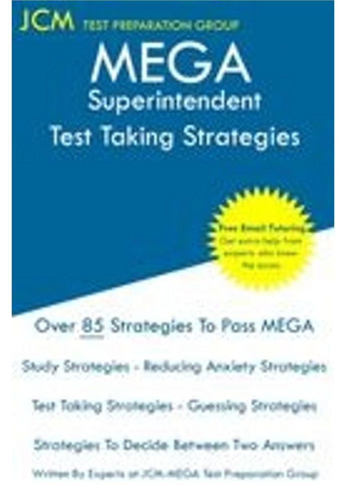 MEGA Superintendent - Test Taking Strategies