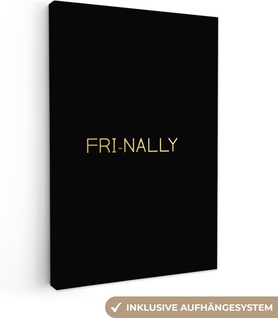 OneMillionCanvasses - Leinwandbilder - 90x140 cm, Zitat - Freitag - Gold - Schwarz, Wandbilder Kunstdruck Wanddekoration - Wandschmucke - Schlafz...