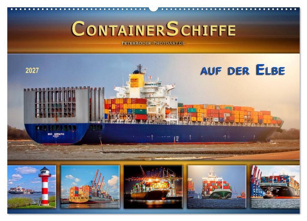 Containerschiffe auf der Elbe (Wandkalender 2027 DIN A2 quer), CALVENDO Monatskalender