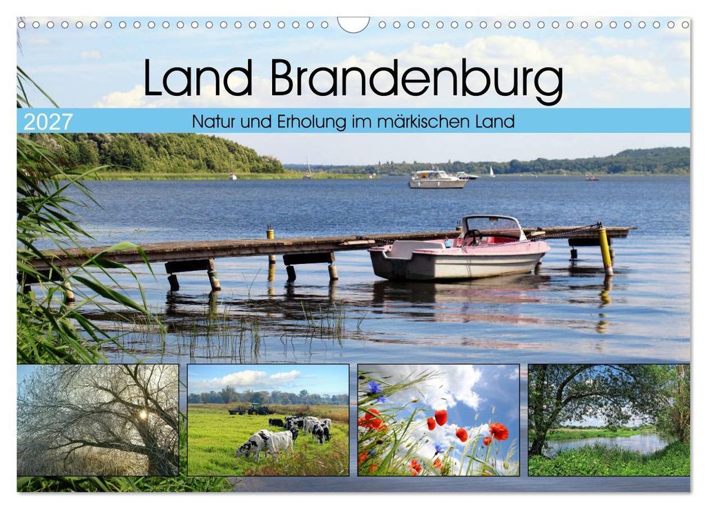 Land Brandenburg - Natur und Erholung im märkischen Land (Wandkalender 2027 DIN A3 quer), CALVENDO Monatskalender