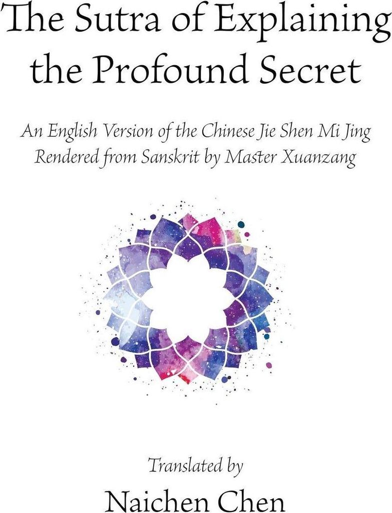 The Sutra of Explaining the Profound Secret