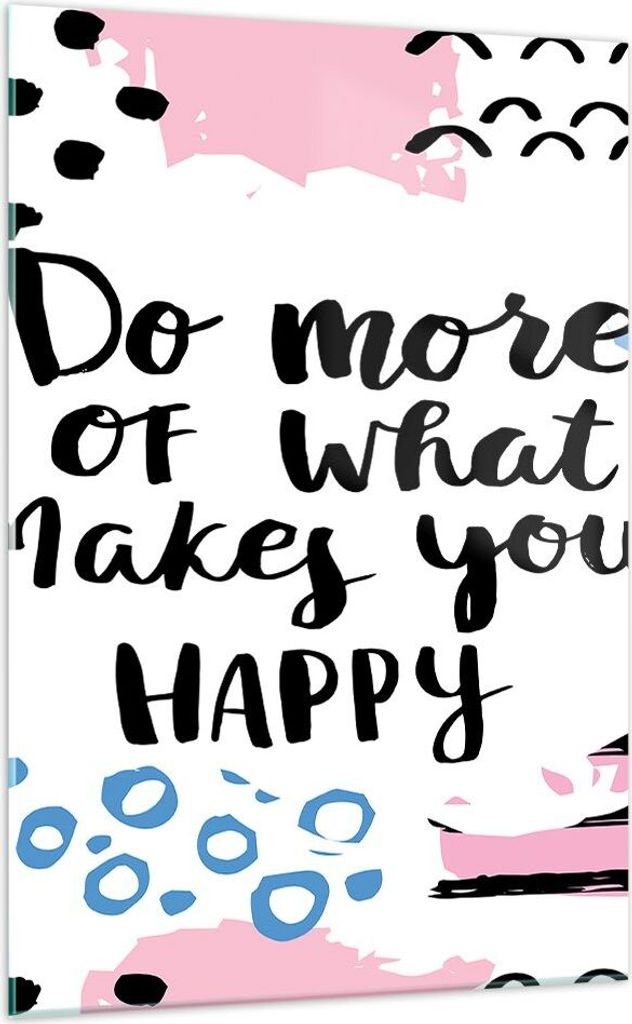 Bilder auf glas - Einteilig - Worte Motivation glücklich Nachricht - 70x100cm - Glasbilder - Wandbilder - Bilder - Wanddekoration aus Glas - Glas ...