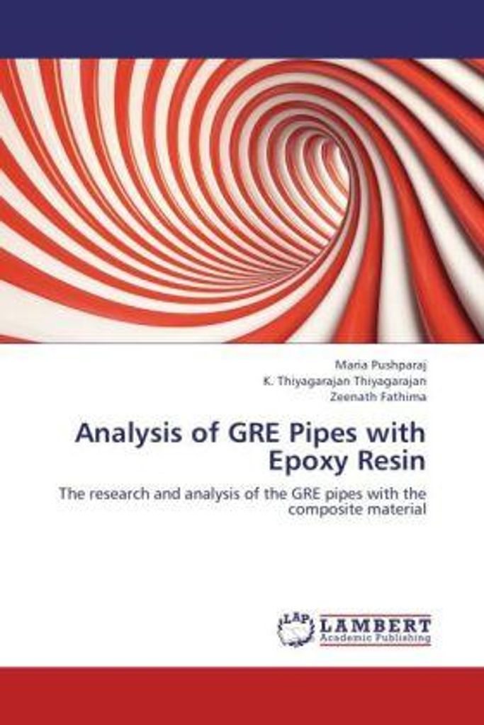 Pushparaj, M: Analysis of GRE Pipes with Epoxy Resin