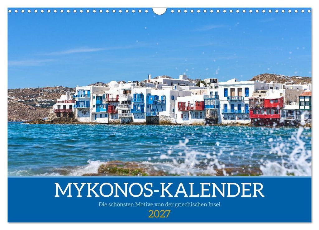 Griechenland - Mykonos Kalender (Wandkalender 2027 DIN A3 quer), CALVENDO Monatskalender